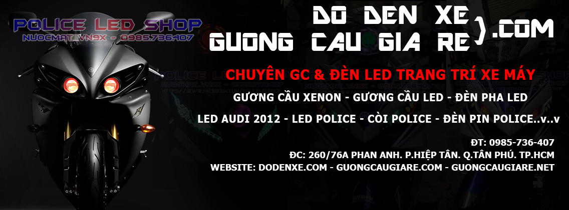 CÁC MẪU ĐỘ ĐÈN GTR ĐẸP THAM KHẢO TẠI CỬA HÀNG POLICE LED SHOP (TÂN PHÚ) HỒ CHÍ MINH